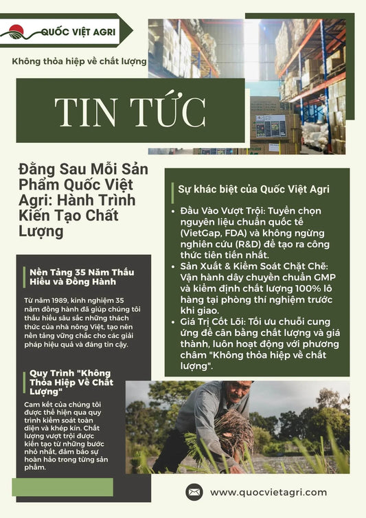 Đằng Sau Mỗi Sản Phẩm Quốc Việt Agri: Hành Trình Kiến Tạo Chất Lượng