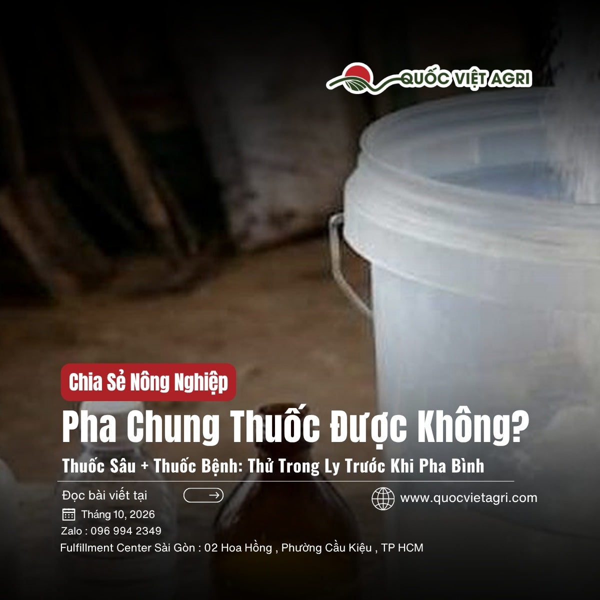 Pha thuốc bảo vệ thực vật trong xô nước trước khi đổ vào bình phun, bài pha chung thuốc trừ sâu với thuốc trừ bệnh