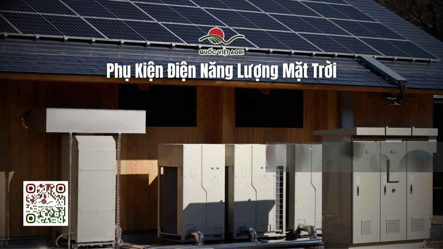 Hình ảnh bộ sản phẩm năng lượng mặt trời và phụ kiện năng lượng mặt trời cao cấp của quốc việt agri tại nhà khách hàng.