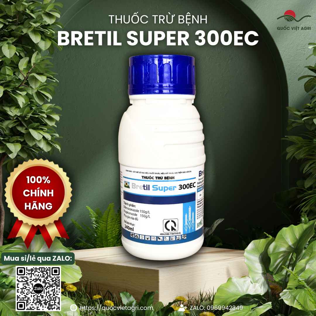 Thuốc Trừ Bệnh BRETIL SUPER 300EC (240ml) – Trị Lem Lép Hạt, Rỉ Sắt – Công Nghệ Thụy Sĩ