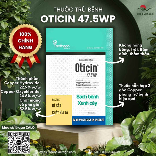 Mặt trước gói Thuốc trừ bệnh OTICIN 47.5WP 500g Đồng Kép rửa vườn.